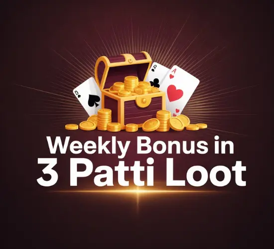 3 patti loot bonuses