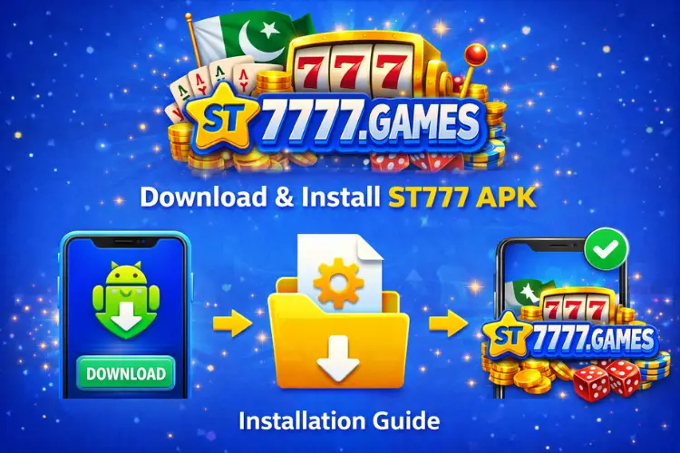 ST777 Game Download Process (APK Installation Guide)